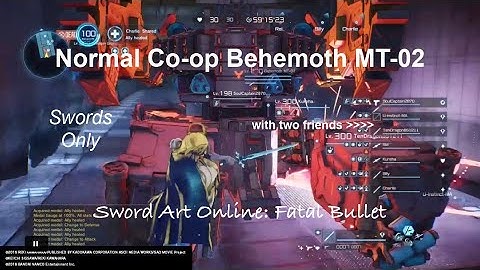 Normal Co-op Behemoth MT-02 ... with two friends #SwordArtOnlineFatalBullet #PS4Share