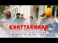 Khattarnaak Air Pollution | Delhi ft Sahil Khattar