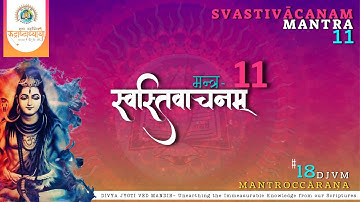 Rudri Path| Swasti Vachan Mantra-11 Shukl Yajurvediya Rudra Ashtadhyayi| DJVMMantrochchaaran Part-18