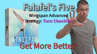 Turn Checklist | Wingspan Advanced Strategy Tips | Falafel's Five