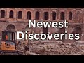 Rome&#39;s newest excavations and archaeological discoveries!