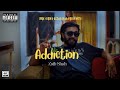 Addiction  zaib shah  music 