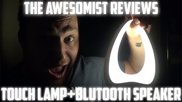 Awesomist Reviews: "A Touch" Lamp and Speaker by Anonsuo