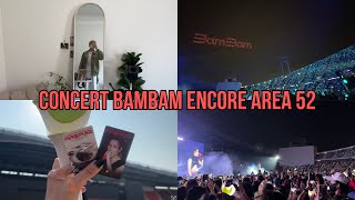 ไปคอนเสิร์ตBAMBAM ENCORE AREA 52 ลงหลุมในราชมังครั้งแรก!!!!