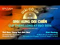 Livecoup nguyn thnh bo tnk vs ph mnh cng k hu  cup anh hng i chin 2024