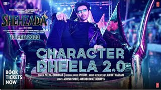 Character Dheela 2 0 Video Shehzada | Kartik  Kriti | Neeraj  Pritam | Rohit D  | Bhushan Kumar