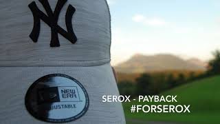 SeroX - Payback #forSeroX (CG Prod.)