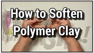 How to soften Polymer Clay - Perfect Tutorial for Beginners screenshot 3