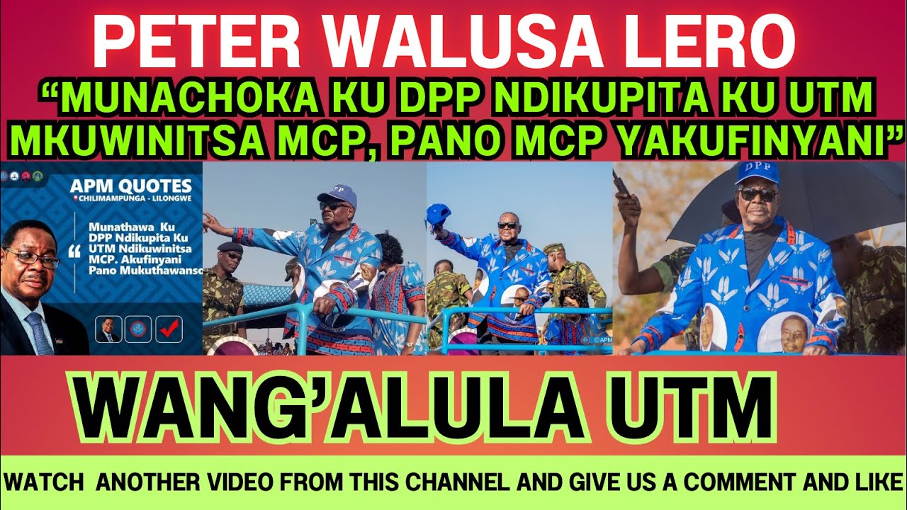 ZODABWITSA - PETER MUTHARIKA WANG’ALULA UTM LERO “ZOPUSA IZI SINDIZAYANKHASO” DPP MTANDILE TODAY