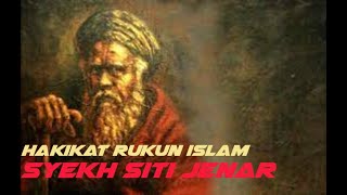 Hakikat Rukun Islam (Perspektif Syekh Siti Jenar) - Puasa, Haji, Sholat, Syariat & Tarekat