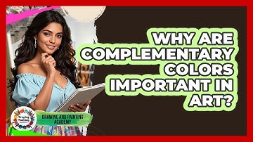 Why Are Complementary Colors Important In Art?
