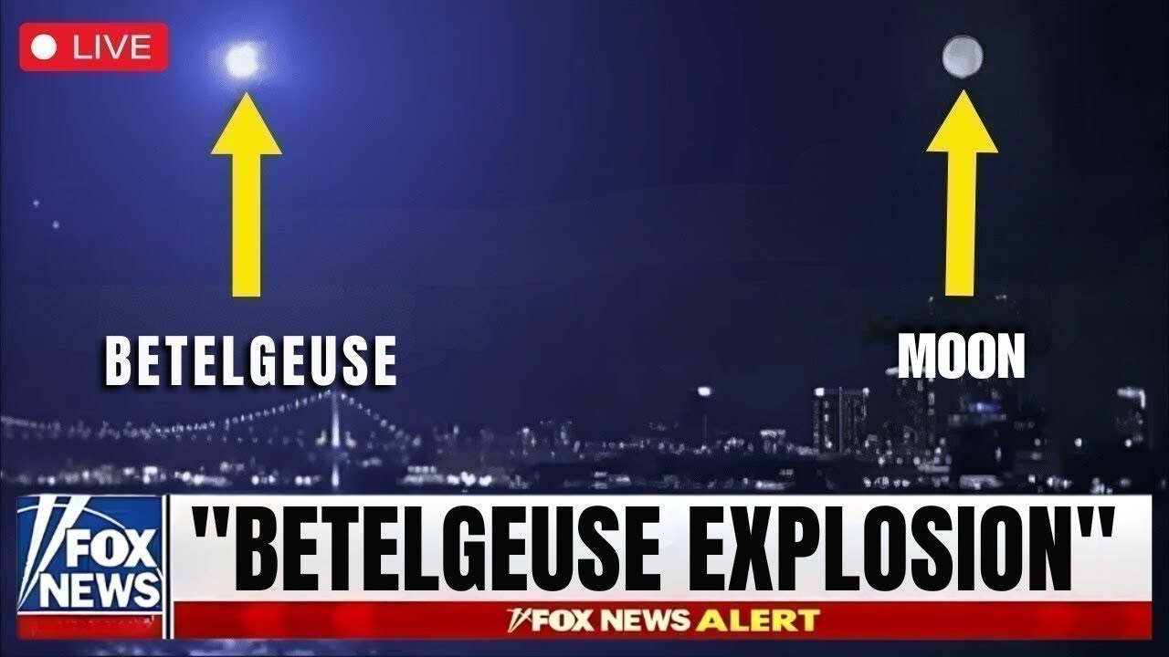 Betelgeuse Supernova Explosion Will LIGHT Up The Night Sky