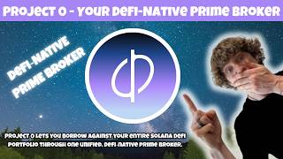 Project 0 - Your DeFi Native Prime Broker