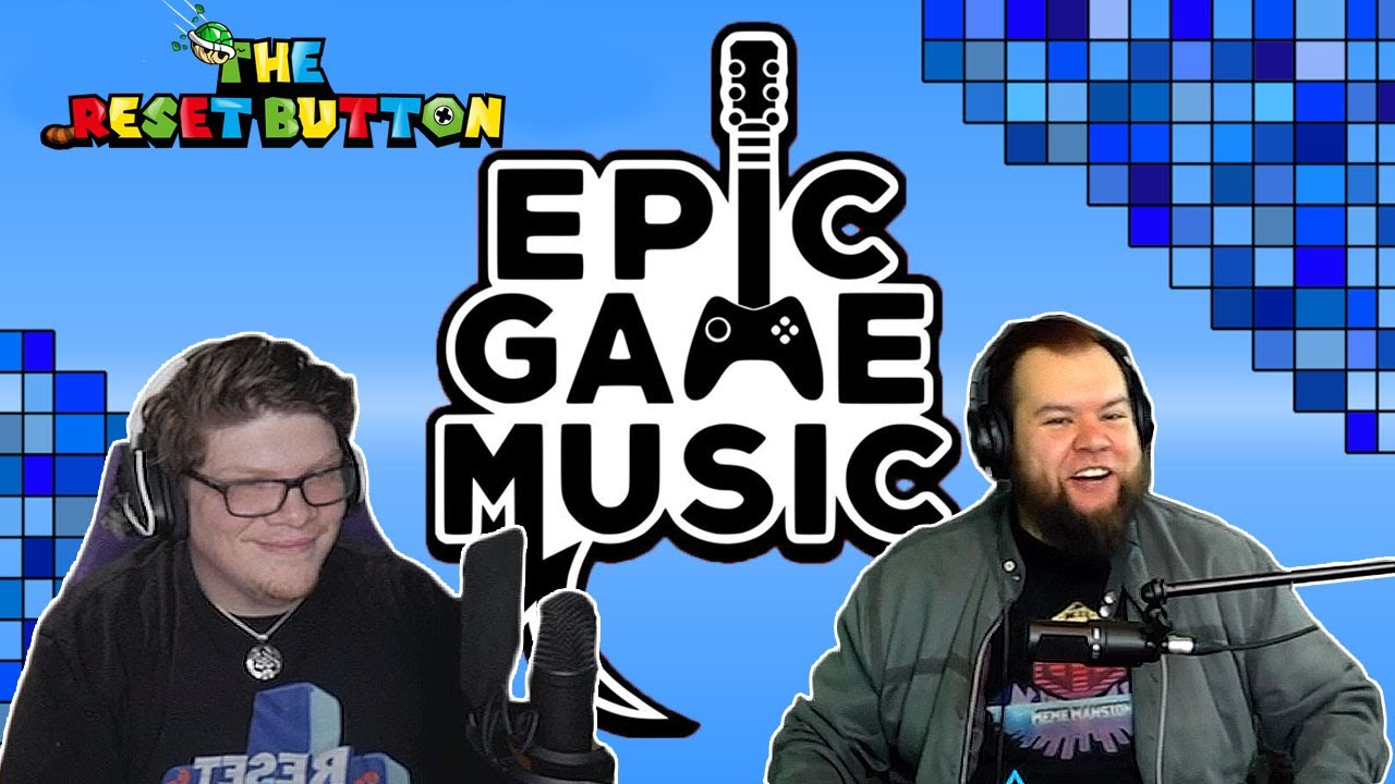 The Reset Button - Interview w/ James Ronald(Rex Viper/EpicGameMusic)