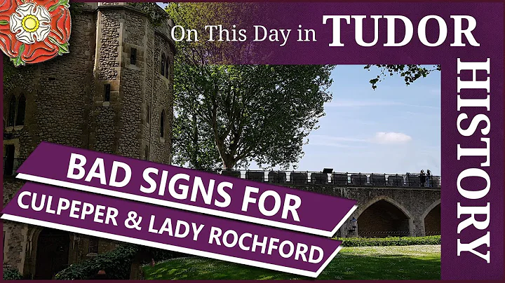 November 14 - Bad Signs for Culpeper and Lady Rochford