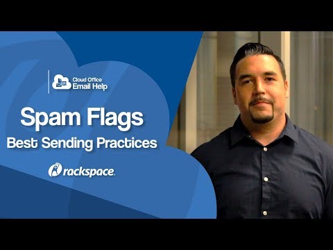 Rackspace Email - Spam Flags: Best Sending Practices