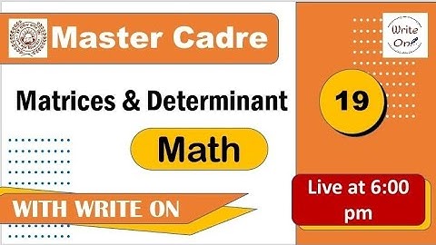 Math Master Cadre | Matrices & Determinant |Ch - 03|New Classes | Deeply Explained |Full Syllabus
