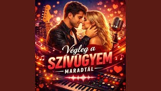 Végleg a szívūgyem maradtál