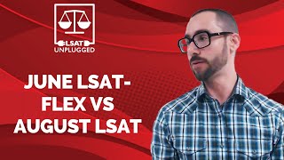 June LSAT-Flex vs August LSAT