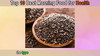 𝐏𝐚𝐫𝐭06 | Top 10 Best Morning Food For Your Health