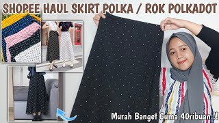 Shopee Haul Skirt Polka Rok Polkadot Murah A 40Ribuan Lucu & Kekinian Banget Fatmaa