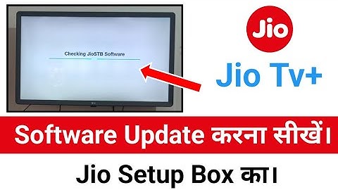 How to update software jio fiber setup box | jio tv