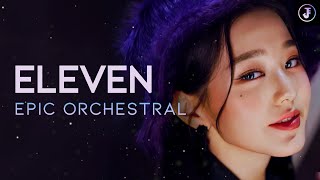 IVE(아이브) - 'ELEVEN' Epic Orchestra Cover | by JIAERN