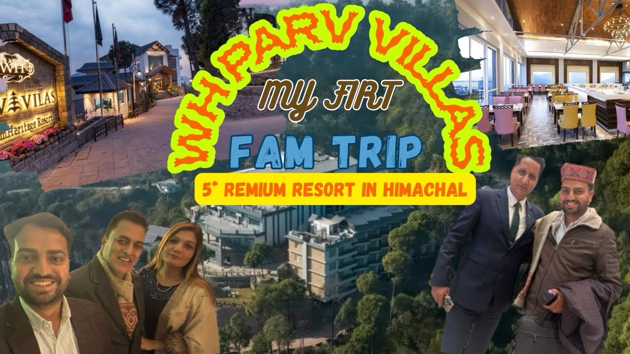 My first FAM Trip ( Parv Villas Resort Kasauli ) 