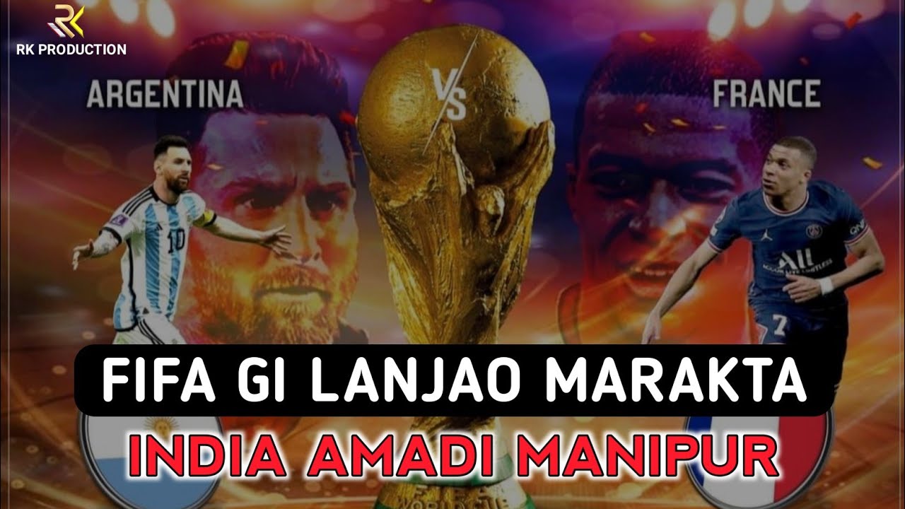 FIFA gi Lanjao marakta India amadi Manipur || Akhannaba Paodamkhol