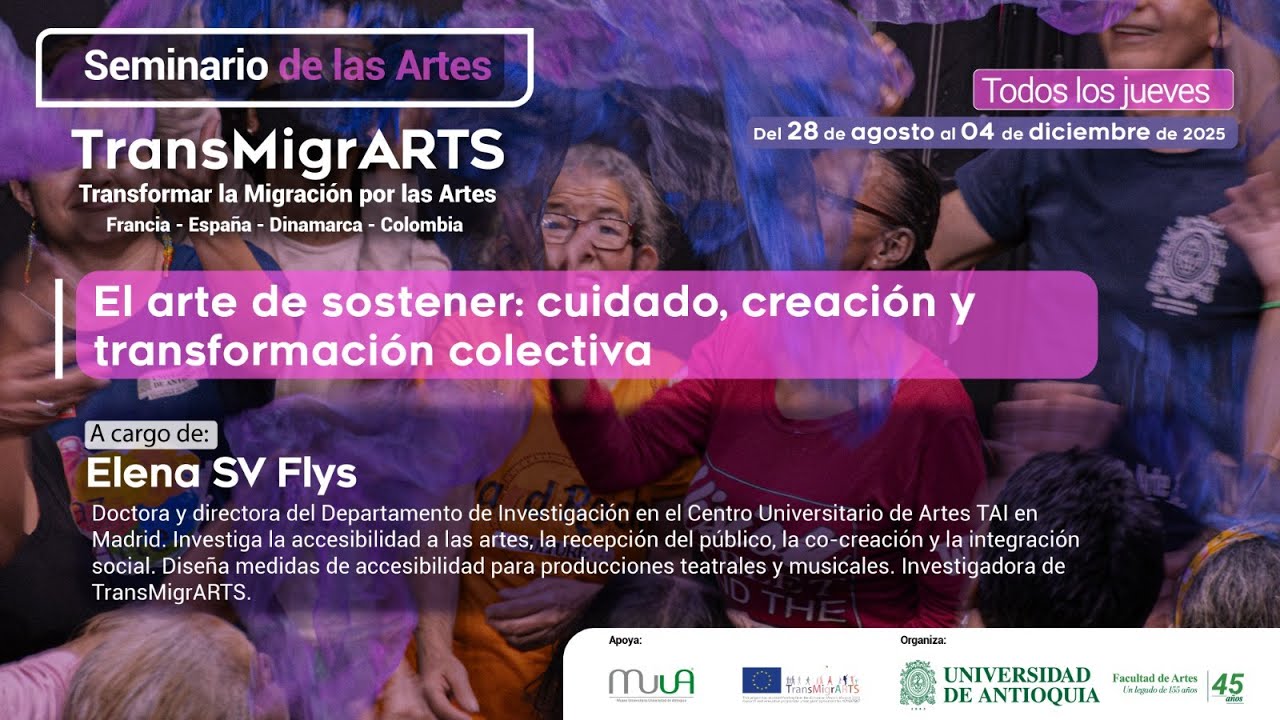 Seminario de las Artes: El arte de sostener: cuidado, creación y transformación colectiva
