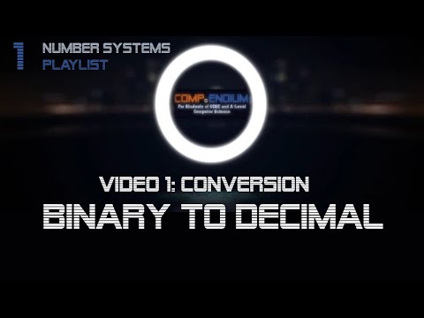 Video 1: Binary to Decimal conversion practice example 1