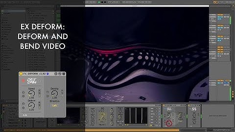 Zwobot for Ableton Live - FX DEFORM - Video Effect Module