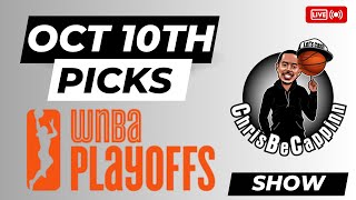 Oct 10th | ChrisBeCappinn Show | WNBA Bets | Free Picks + Analysis