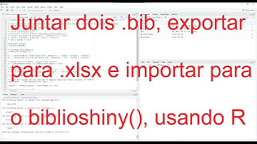 Juntar dois .bib, exportar para .xlsx e importar para o biblioshiny(), usando R