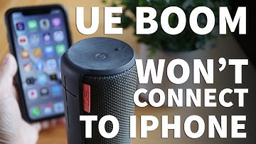 UE Boom Not Connecting to iPhone - UE Boom Speaker Won’t Connect to Bluetooth