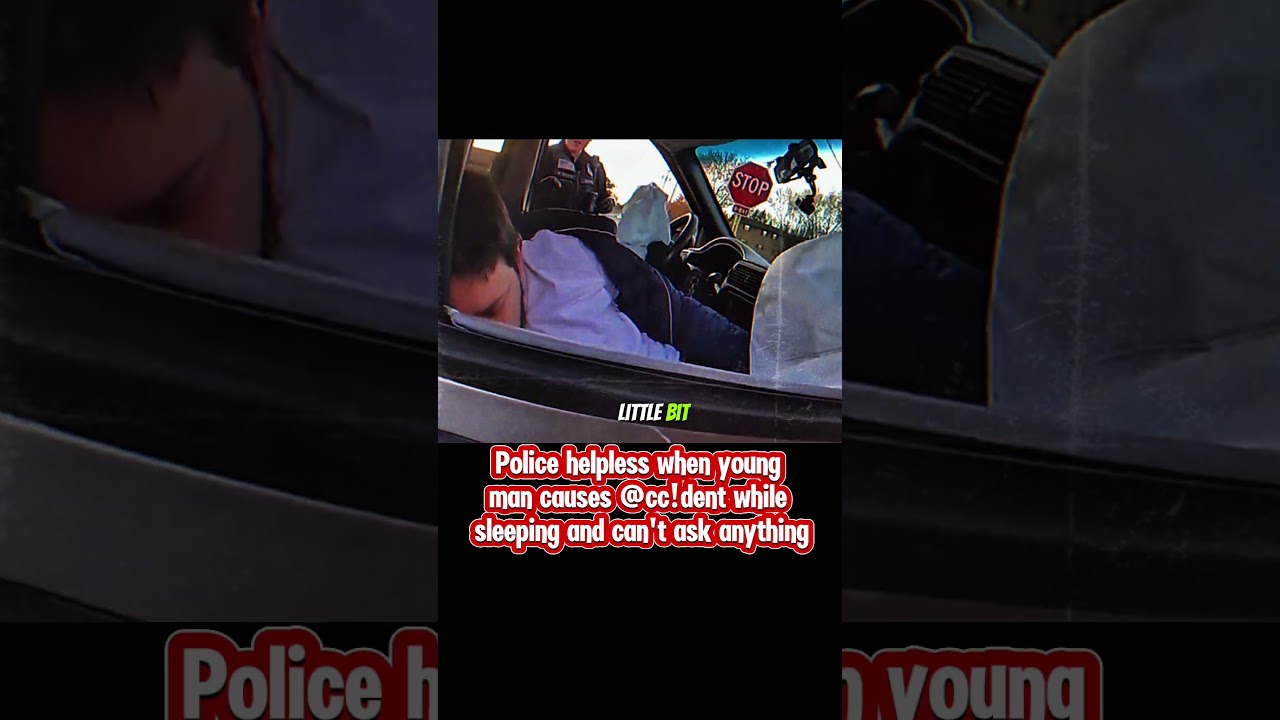 Police Helpless When Young Man Causes ACe! Dent While Sleeping and Can T Ask Anyti