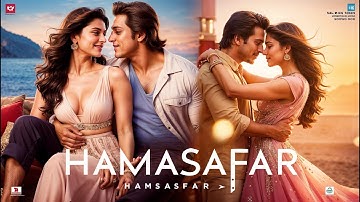 Humsafar (Full Video) new song 2024