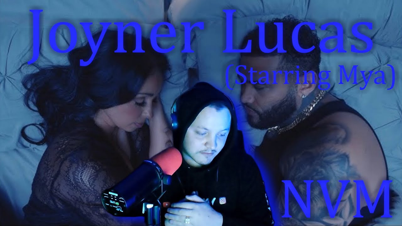 DEEP REACTION! to Joyner Lucas (Starring Mya) - NVM