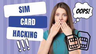 3 ways a SIM Card can be hacked ? | SIM Card hacking 🔥🔥🔥 | how SIM Card hacking work