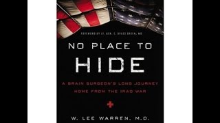 No Place To Hide: A Brain Surgeon's Long Journey Home from the Iraq War