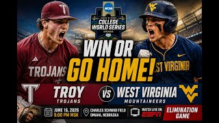 COLLEGE WORLD SERIES LIVE 🔴 Troy vs West Virginia | ELIMINATION GAME | MCWS 2026