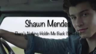 Shawn Mendes - There's Nothing Holdin Me Back (Sped Up)
