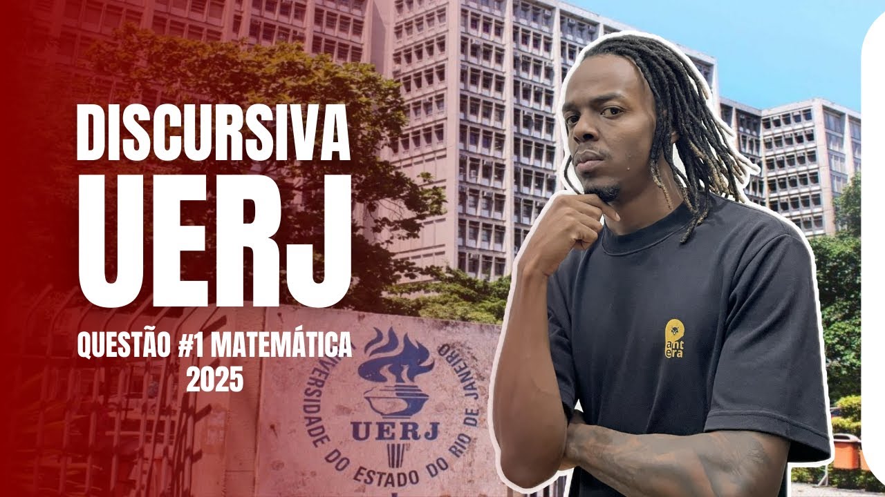 UERJ 2025 – 2ª Fase – Questão 01 (Discursiva de Matemática) - YouTube