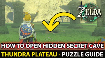 How To Open Hidden Secret Cave (Thundra Plateau) Puzzle Guide In Zelda: Tears of the Kingdom