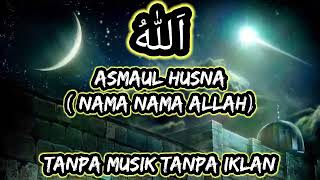 Download Lagu Asmaul Husna | Audio tanpa Musik MP3