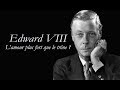 Capture de la vidéo Edward Viii - L'amour Plus Fort Que Le Trône ?