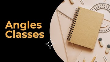 Angles Classes - Geometry - Maths Lessons - GRE Preparation
