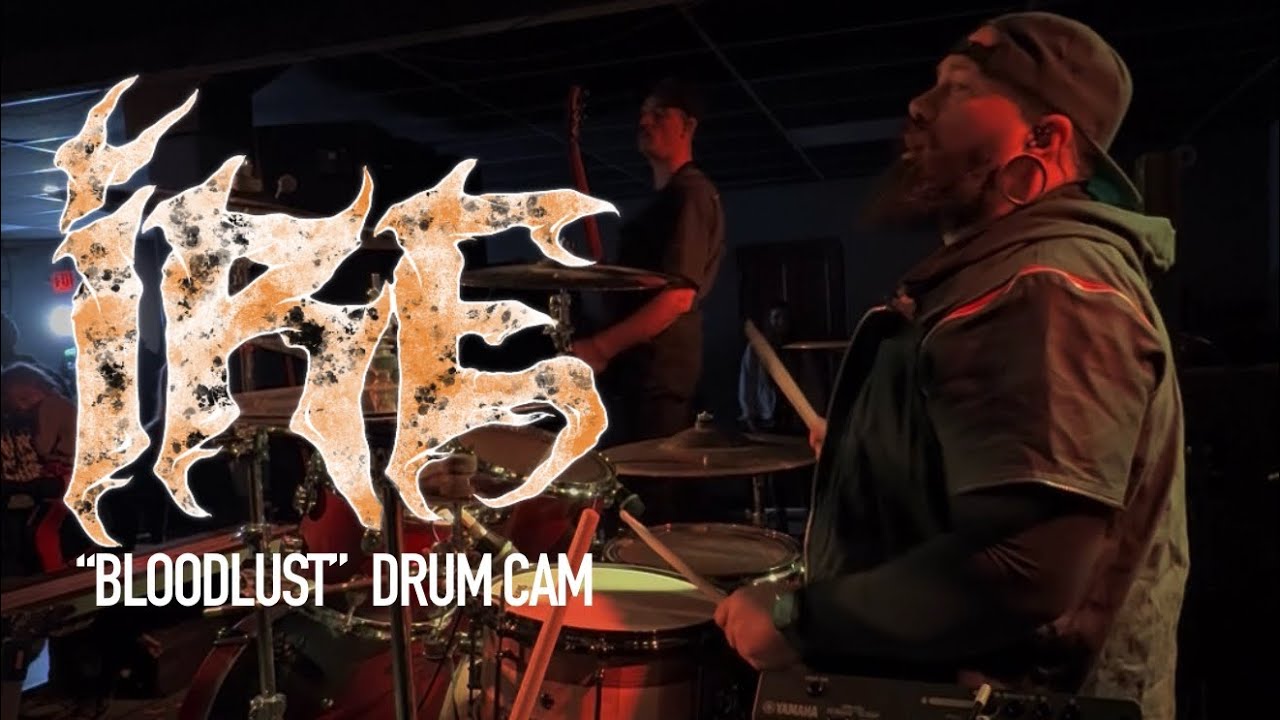 IRE - Bloodlust (Live Drum Cam)