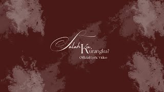 Syifa Azizah - Salahku, Kurangku? (Official Lyric Video)