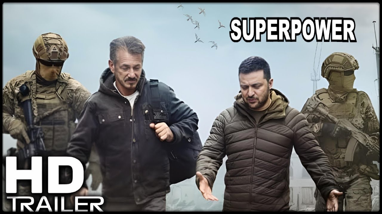 SUPERPOWER official trailer documentary Sean Penn Volodymyr Zelenskyy